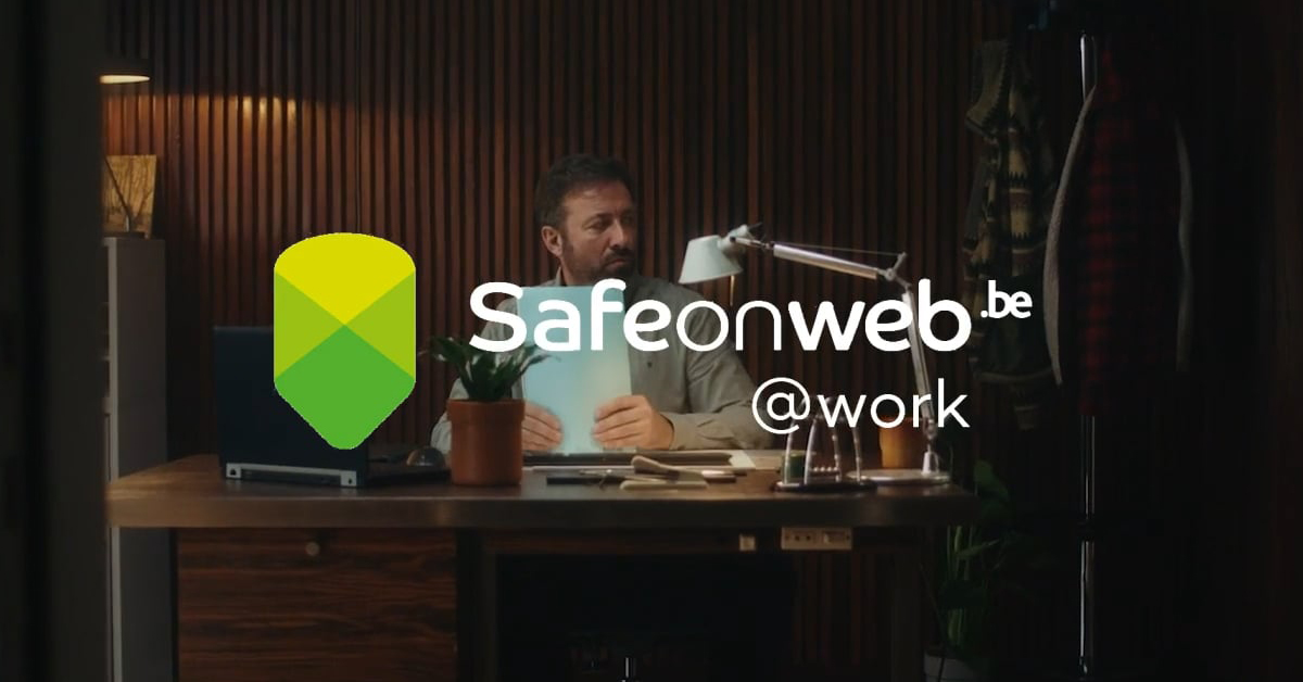 Safeonweb@work - CCB | Our Work | Ogilvy Belgium
