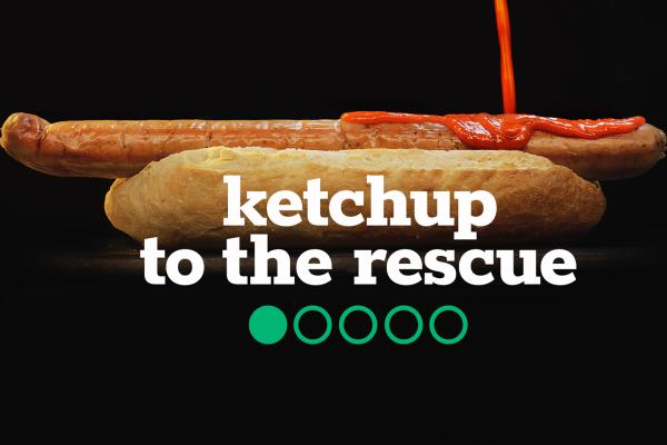 Ketchup to the Rescue 