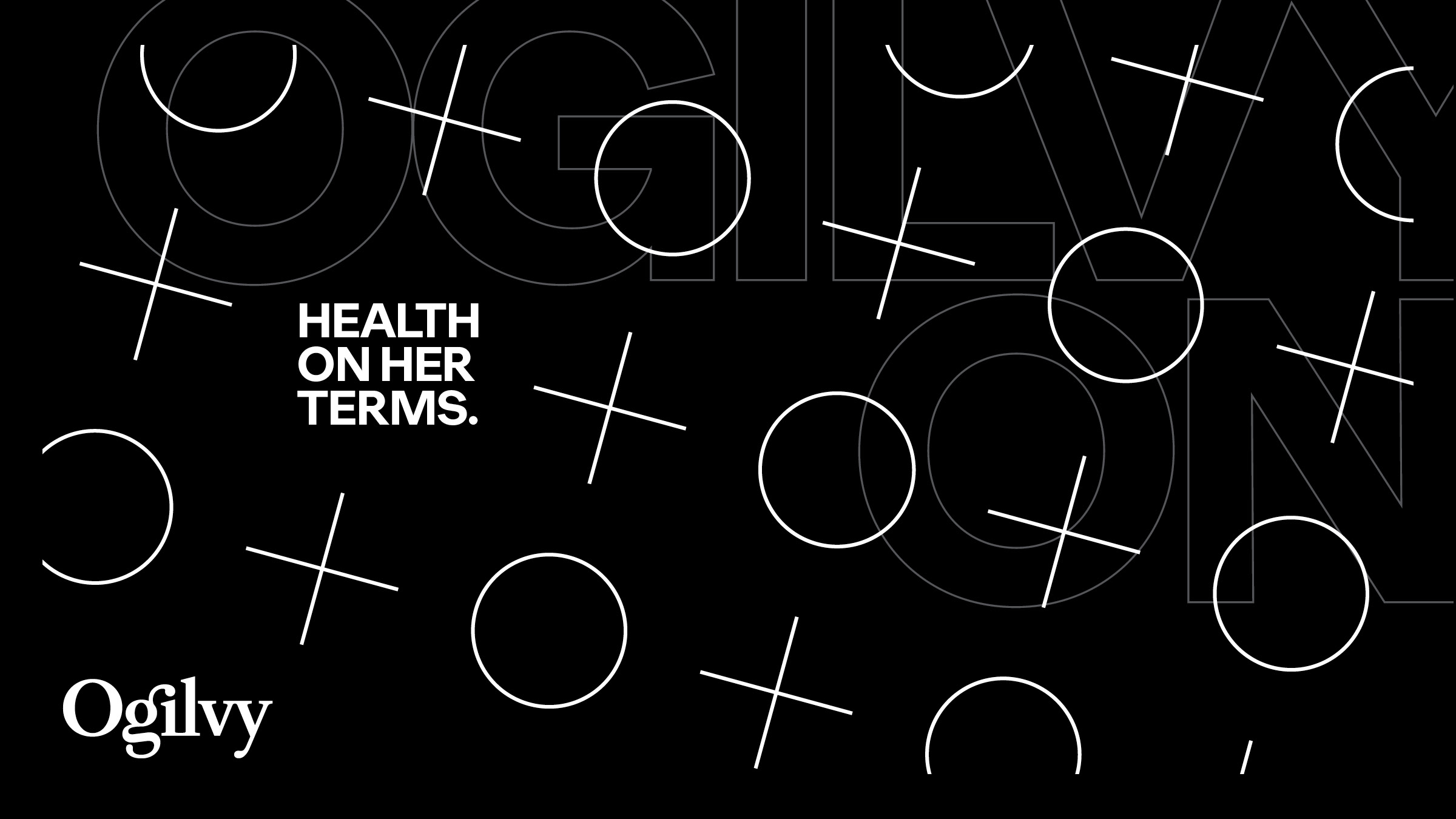 Ogilvy On—Health on Her TermsAt Every Life Stage