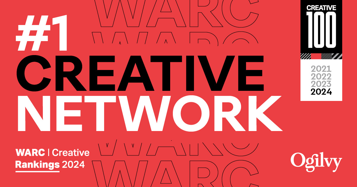 Red graphic with "#1" in white copy, "Creative" in black caps copy, and "Network" in white caps copy. In bottom left corner, "WARC Creative Rankings 2024" inn white copy. In top right corner, Creative 100 logo with the years 2021, 2022, 2023, and 2024 in gray and black copy. White Ogilvy logo in bottom right corner.